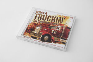 What A Truckin' Life CD Cover Design